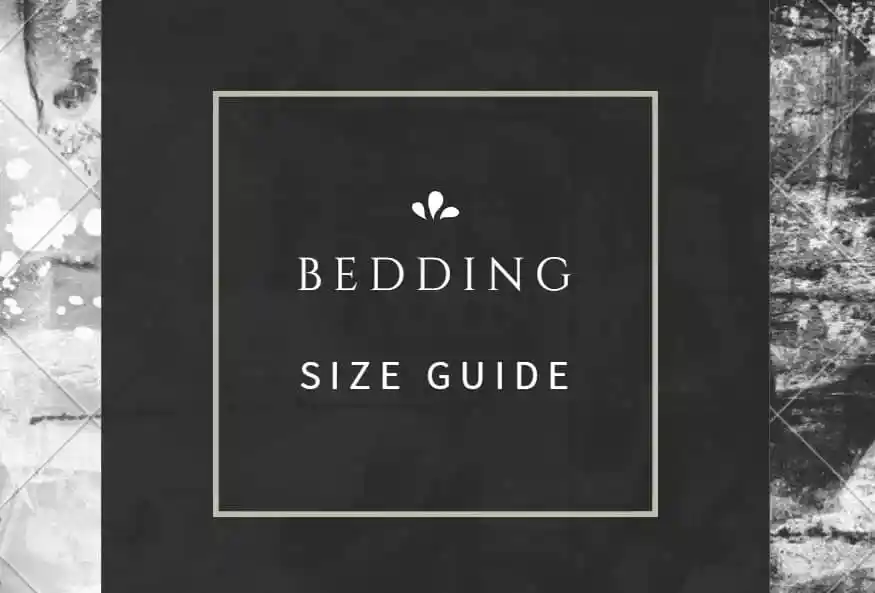 Helping you to choose the correct bedding size for your duvet, sheets and pillows.