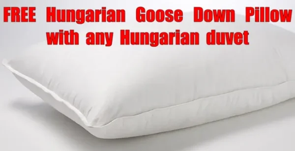 Free Hungarian pillow with any Hungarian duvet